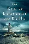 The Era of Lanterns and Bells