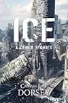 Ice and Other Stories