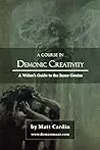 A Course in Demonic Creativity