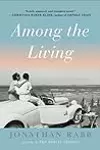 Among the Living: A Novel