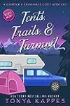 Tents, Trails & Turmoil
