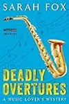 Deadly Overtures