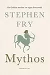 Mythos: De Griekse mythen herverteld