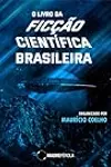 O livro da ficção científica brasileira