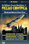 Os Melhores Contos Brasileiros de Ficção Científica
