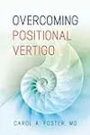 Overcoming Positional Vertigo
