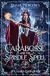 Carabosse and the Spindle Spell