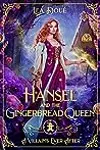 Hansel and the Gingerbread Queen