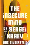 The Insecure Mind of Sergei Kraev