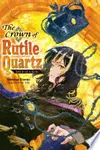 The Crown of Rutile Quartz: Volume 1