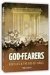 God Fearers - Gentiles & the God of Israel