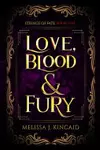 Love, Blood & Fury