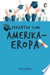 Perantau Ilmu Amerika-Eropa