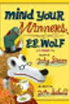 Mind Your Manners, B.B. Wolf