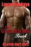 The Gladiator's Touch