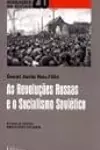 As Revoluções Russas e o Socialismo Soviético