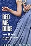 Bed Me, Duke