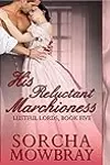 His Reluctant Marchioness