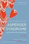 The Other Half of Asperger Syndrome (Autism Spectrum Disorder): A Guide to Living in an Intimate Relationship with a Partner who is on the Autism Spectrum