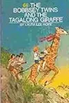 The Bobbsey Twins and the Tagalong Giraffe