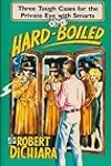 Hard-boiled: Three tough cases for the private eye with smarts
