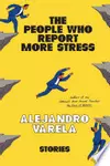 The People Who Report More Stress