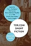 Tor.com Short Fiction Winter 2020