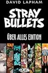 Stray Bullets: Über Alles Edition