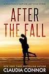 After The Fall: A collection of Matt and Abby short stories