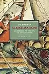 The Clash of Globalizations: Neo-Liberalism, the Third Way and Anti-globalization