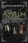 Asylum 3-Book Collection: Asylum, Sanctum, Catacomb