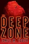 The Deep Zone