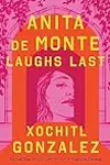 Anita de Monte Laughs Last