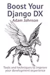 Boost Your Django DX