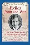 Exiles from the War: The War Guest Diary of Charlotte Mary Twiss