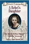 A Rebel's Daughter: The 1837 Rebellion Diary of Arabella Stevenson