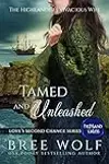 Tamed & Unleashed: The Highlander's Vivacious Wife