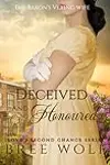 Deceived & Honoured: The Baron's Vexing Wife