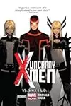 Uncanny X-Men, Vol. 4: Vs. S.H.I.E.L.D.