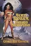 Maureen Birnbaum, Barbarian Swordsperson