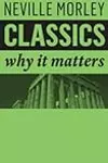 Classics: Why It Matters