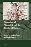 Wounds and Wound Repair in Medieval Culture