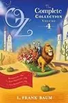Oz, The Complete Collection, Volume 4: Rinkitink in Oz / The Lost Princess of Oz / The Tin Woodman of Oz