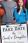 Fake Date the Coach's Daughter