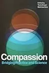 Compassion. Bridging Practice and Science