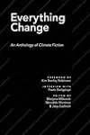 Everything Change: An Anthology of Climate Fiction