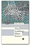 The Looking-Glass Sisters