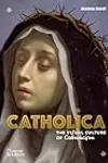 Catholica: The Visual Culture of Catholicism