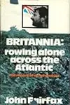 Britannia: Rowing Alone Across the Atlantic