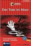 Der Tote im Moor : Lernkrimi Deutsch
